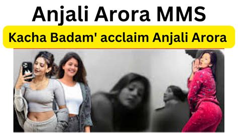 anjali arora leaked mms video|Trending Indian Viral MMS Leaked Videos Download Links 2024